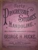 _Forty Progressive Studies for the Mandoline_, by George Herbert Hucke

